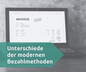 Unterschiede der modernen Bezahlmethoden für deine Werkstatt